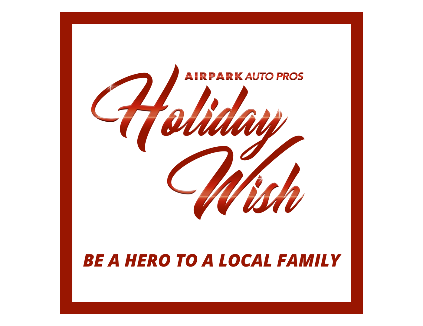 Holiday Wish | Airpark Auto Pros